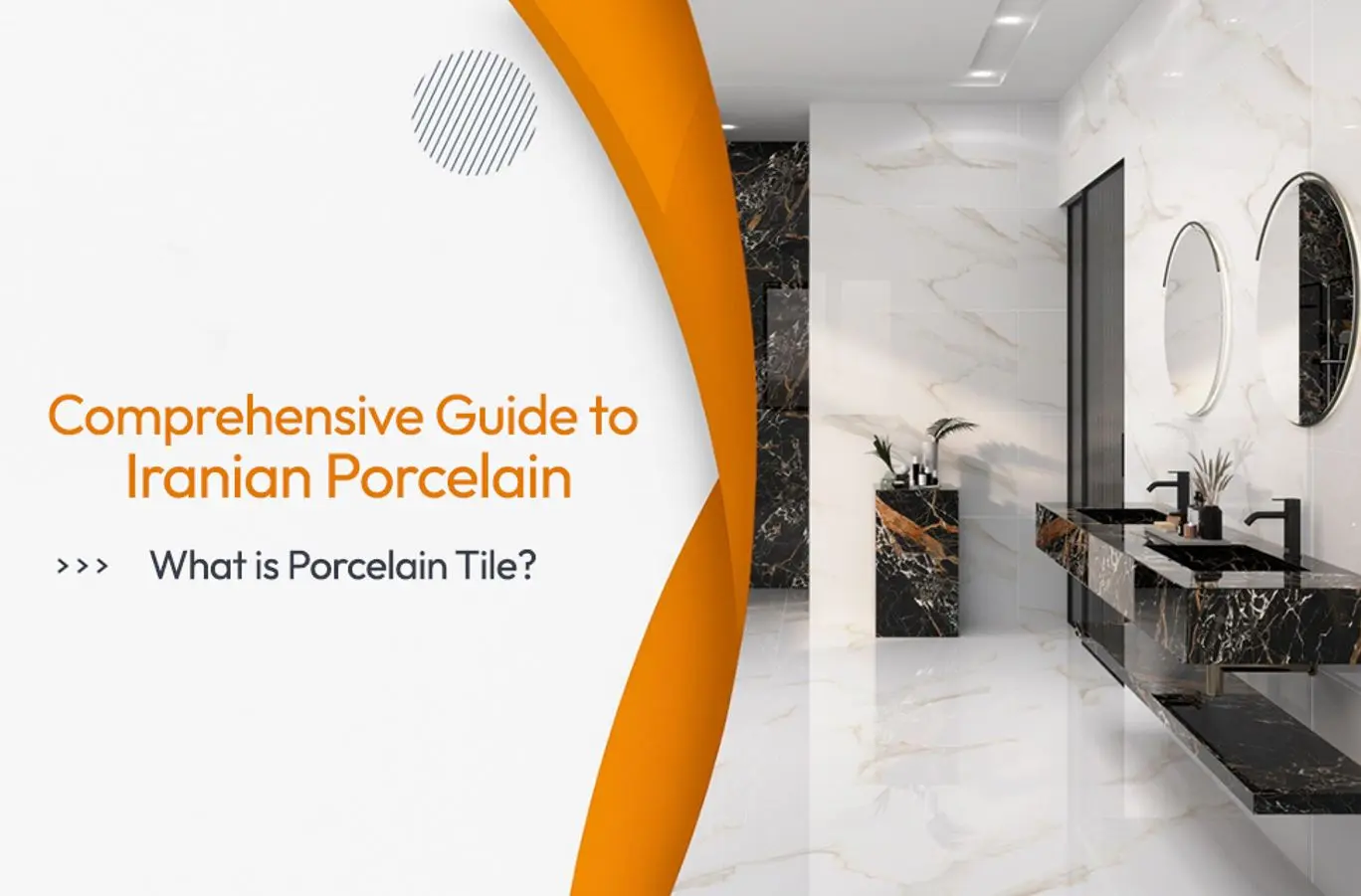 Guide to Iranian Porcelain Tiles